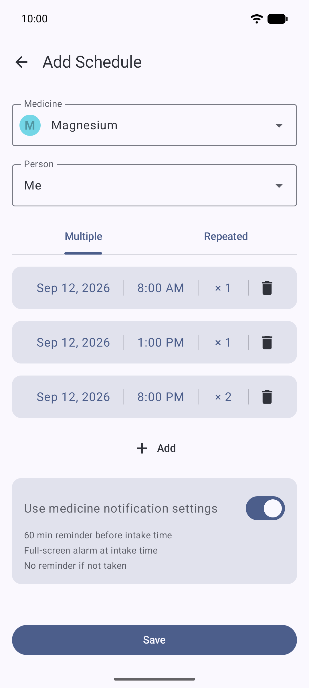 Adding several doses at set times of the day